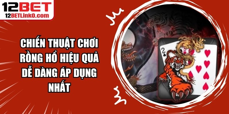 Chiến Thuật Chơi Rồng Hổ